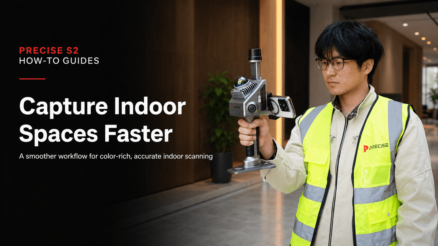 How to Capture Indoor Spaces Faster Without Sacrificing Color and Accuracy